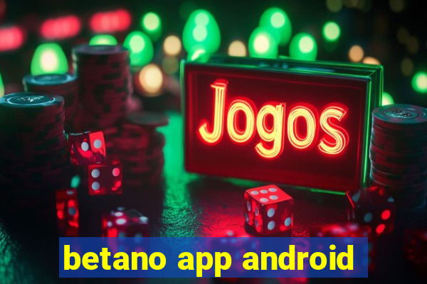 betano app android